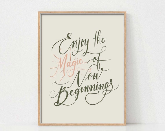 Enjoy The New Beginnings Art Home Decor Sign Inspirational Quote Office Decor New Years Print Dorm Decor