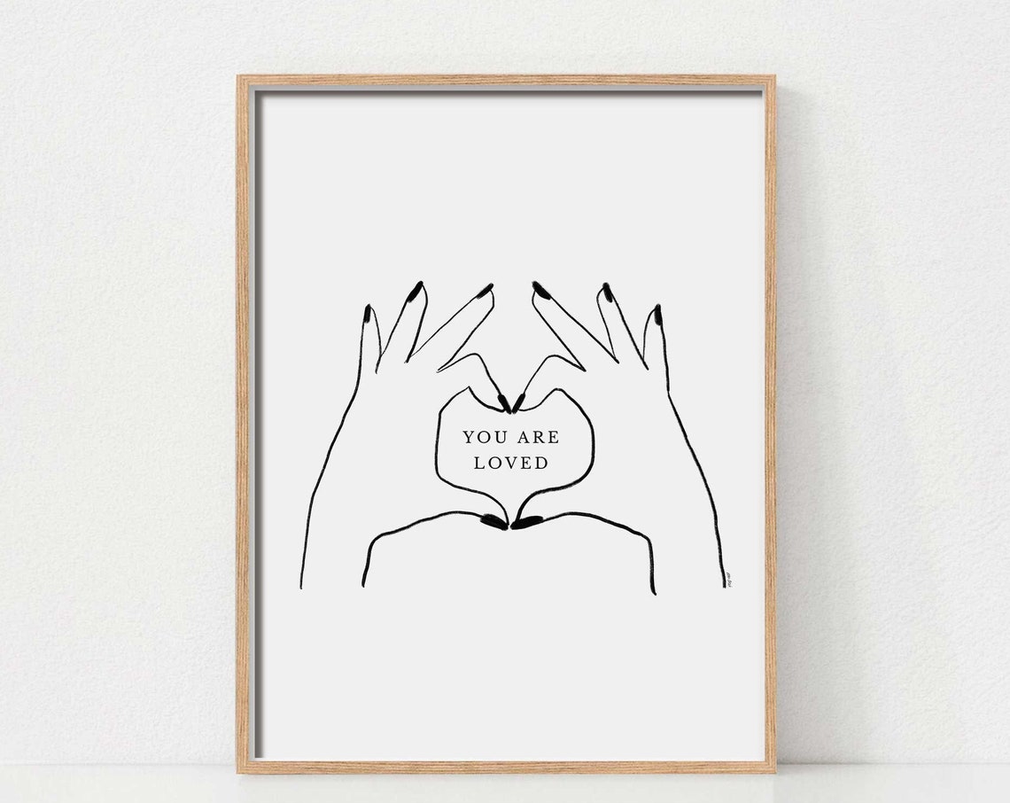 You Are Loved Minimalist Hand Heart Line Drawing Quote Poster