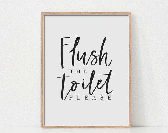 Flush the Toilet Please Black Calligraphy Script Bathroom Sign Poster