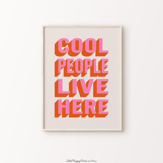 Cool People Live Here Print Pink Orange Beige Retro Funky Quote Typography Maximalist Whimsical Wall Art Instant Download