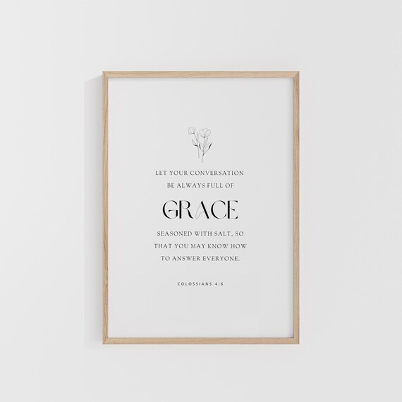 Colossians 46 Grace Floral Scripture Poster Let Your Conversation Quote Art