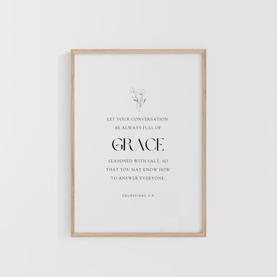 Colossians 46 Let Your Conversation Be Always Full Of Grace Christian Kitchen Prints Scripture Wall Art Print