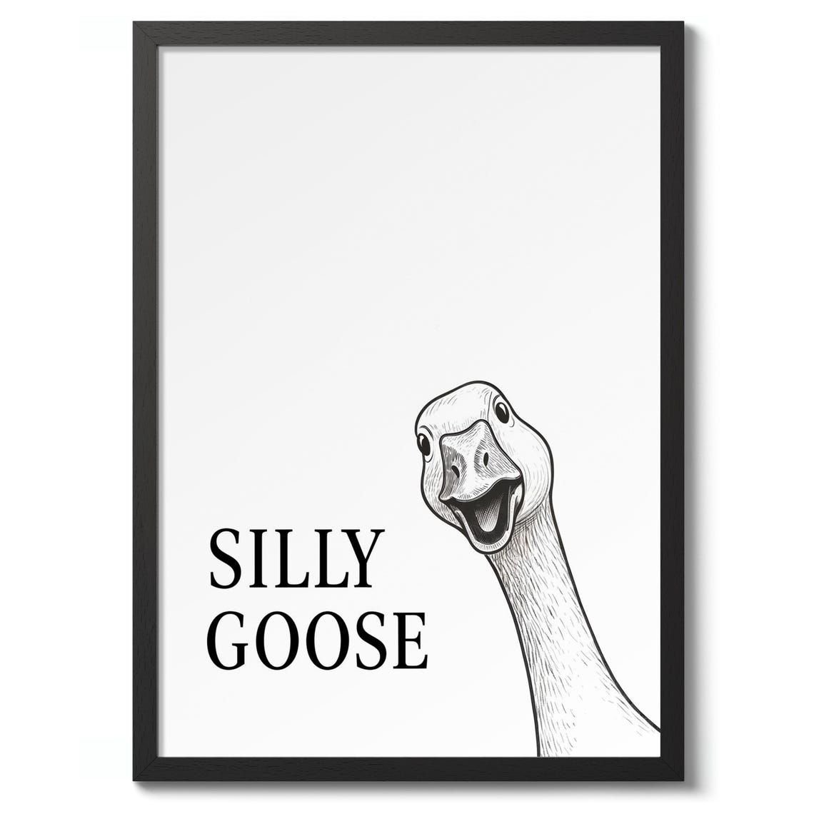 Silly Goose Funny Smiling Goose Sketch Minimalist Typography Poster