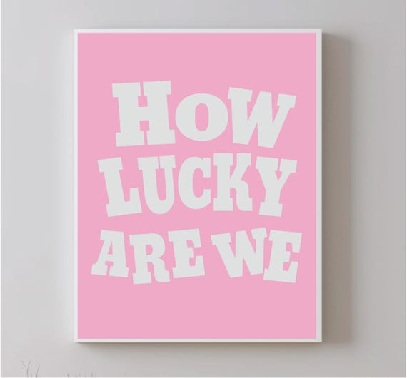 How Lucky Are We Wall Art Retro Aesthetic Poster Western Wall Art Apartment Decor Pink Vertical Print Dorm Room Decor