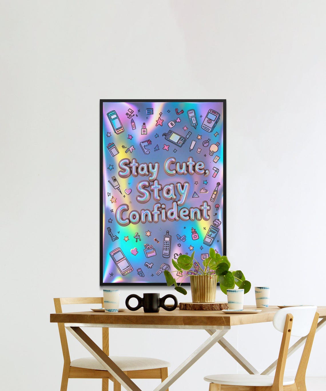 Stay Cute Stay Confident Holographic Retro Gadget Doodle Quote Poster - Image 2