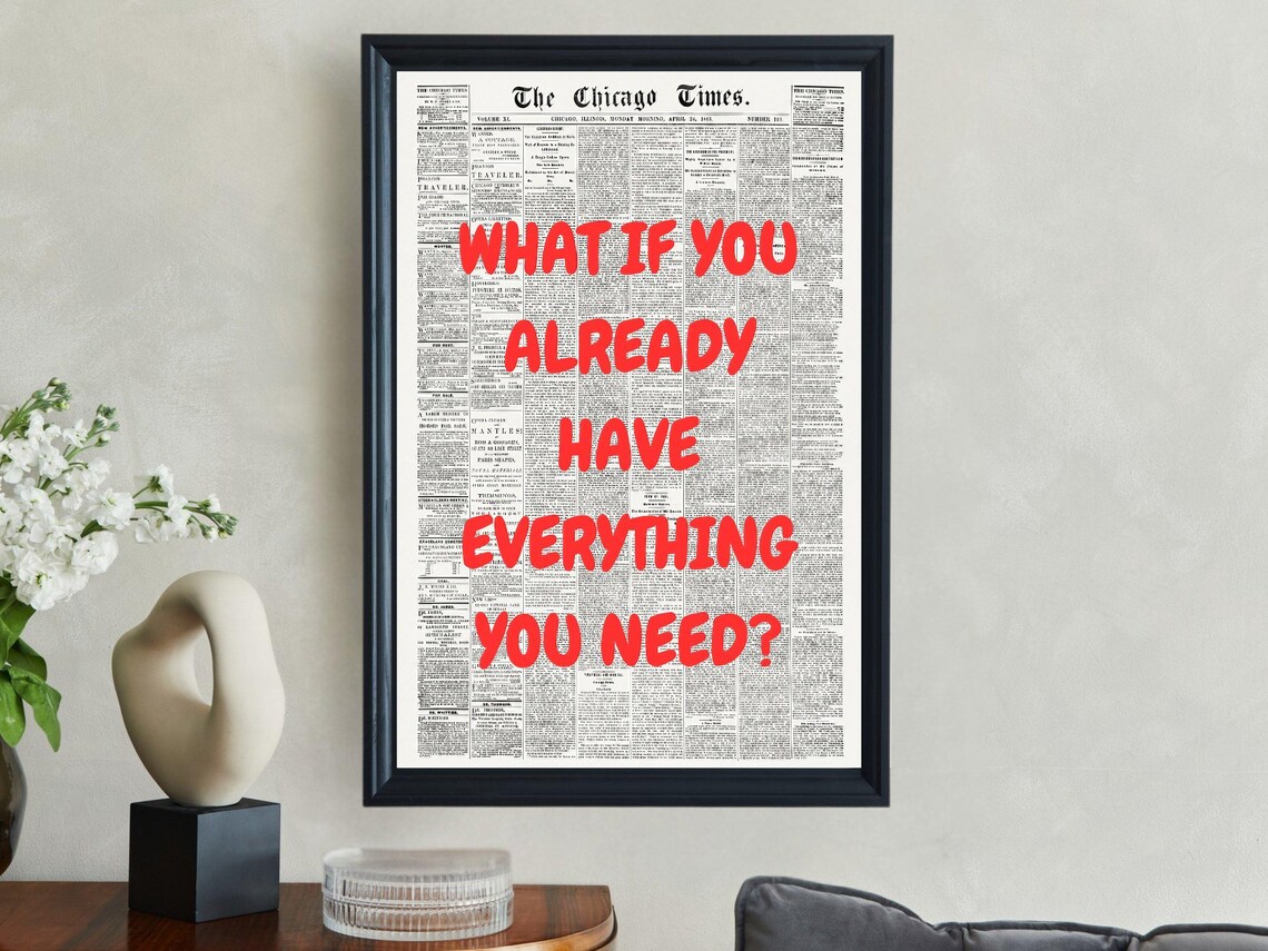 What If You Already Have Everything You Need Red Vintage Newspaper Poster