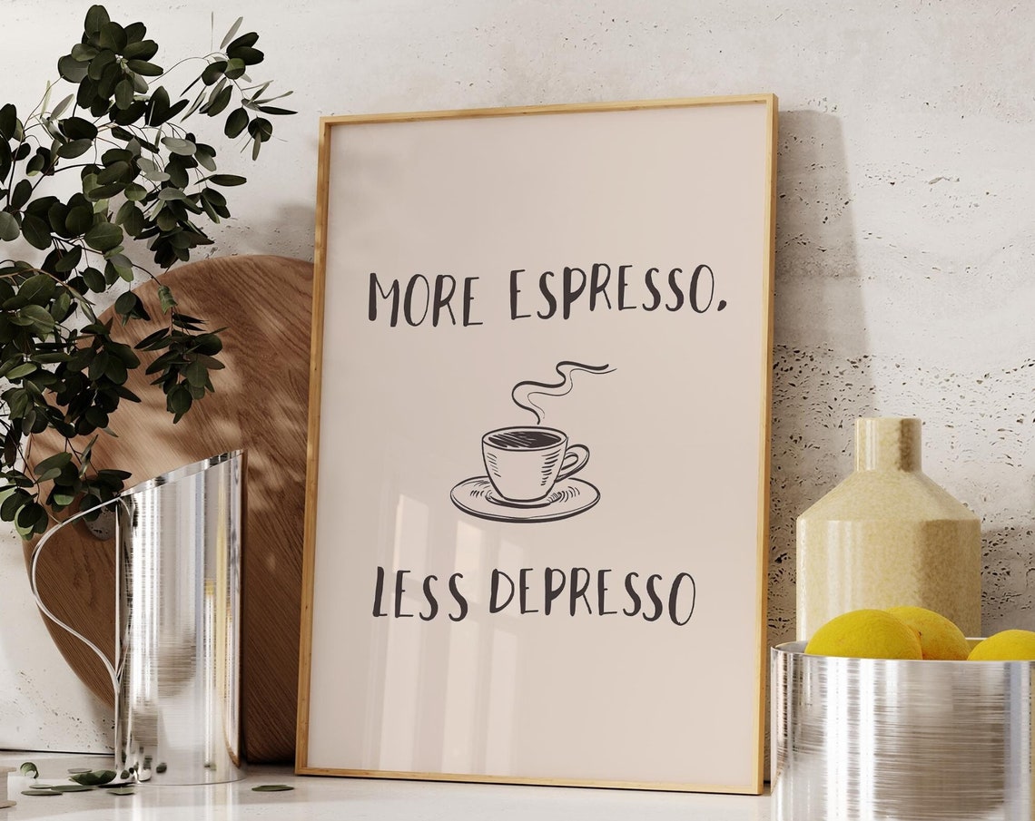 More Espresso Less Depresso Sketch Coffee Cup Kitchen Quote Poster - Image 4