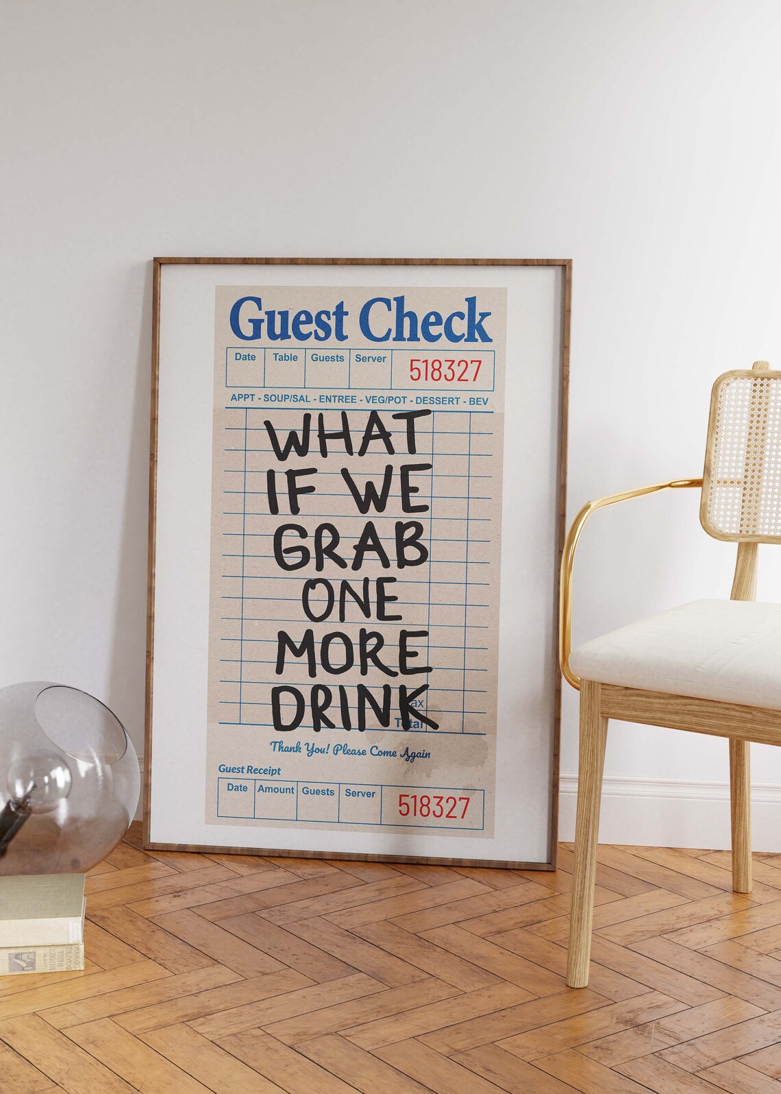 Guest Check What If We Grab One More Drink Poster