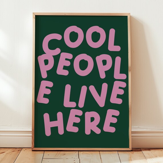 Cool People Live Here Poster For Bedroom Print Art Wall Gift Women Men File