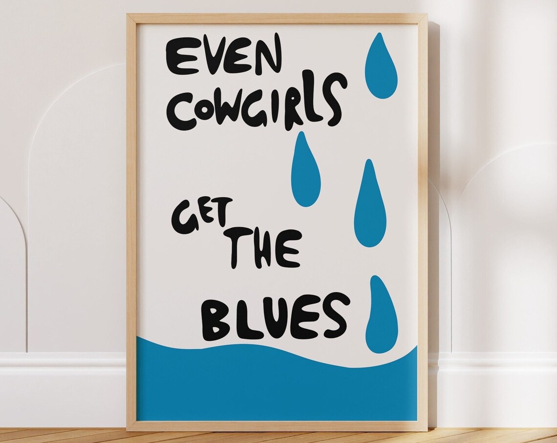 Even Cowgirls Get The Blues Western Poster Blue Rain Typography