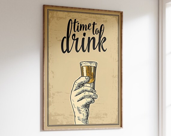 Time To Drink Raised Shot Glass Vintage Home Bar Decor Poster