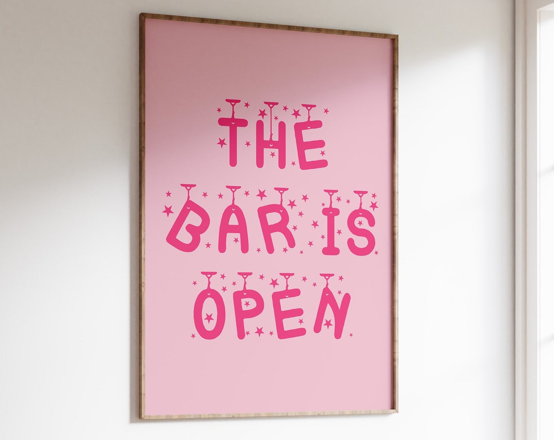 The Bar Is Open Pink Cocktail Glass Typography Bar Decor Poster