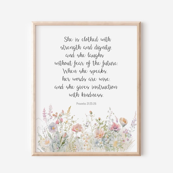 Proverbs 31 25 Clothed With Strength and Dignity Wildflower Poster