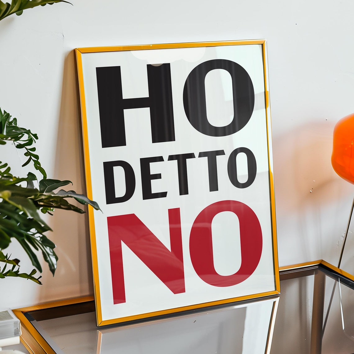 Ho Detto No Bold Modern Italian Quote Wall Art Print Minimalist Decor Empowering Gift For Contemporary Homes Offices