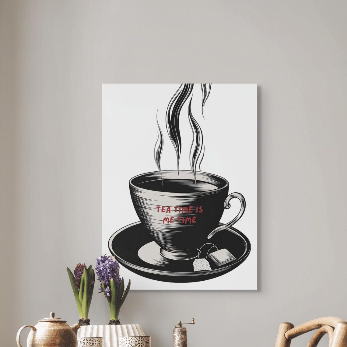 Tea Time Is Me Time Quote Art Print