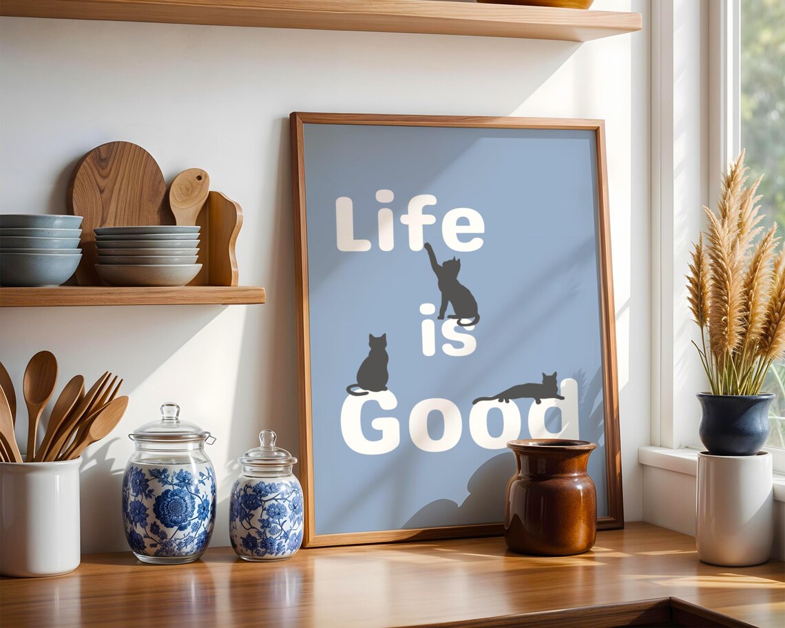 Life Is Good Cat Poster, Positivity Quote - Image 2