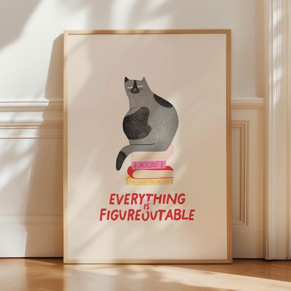 Everything Is Figureoutable Cat Quote Art Print