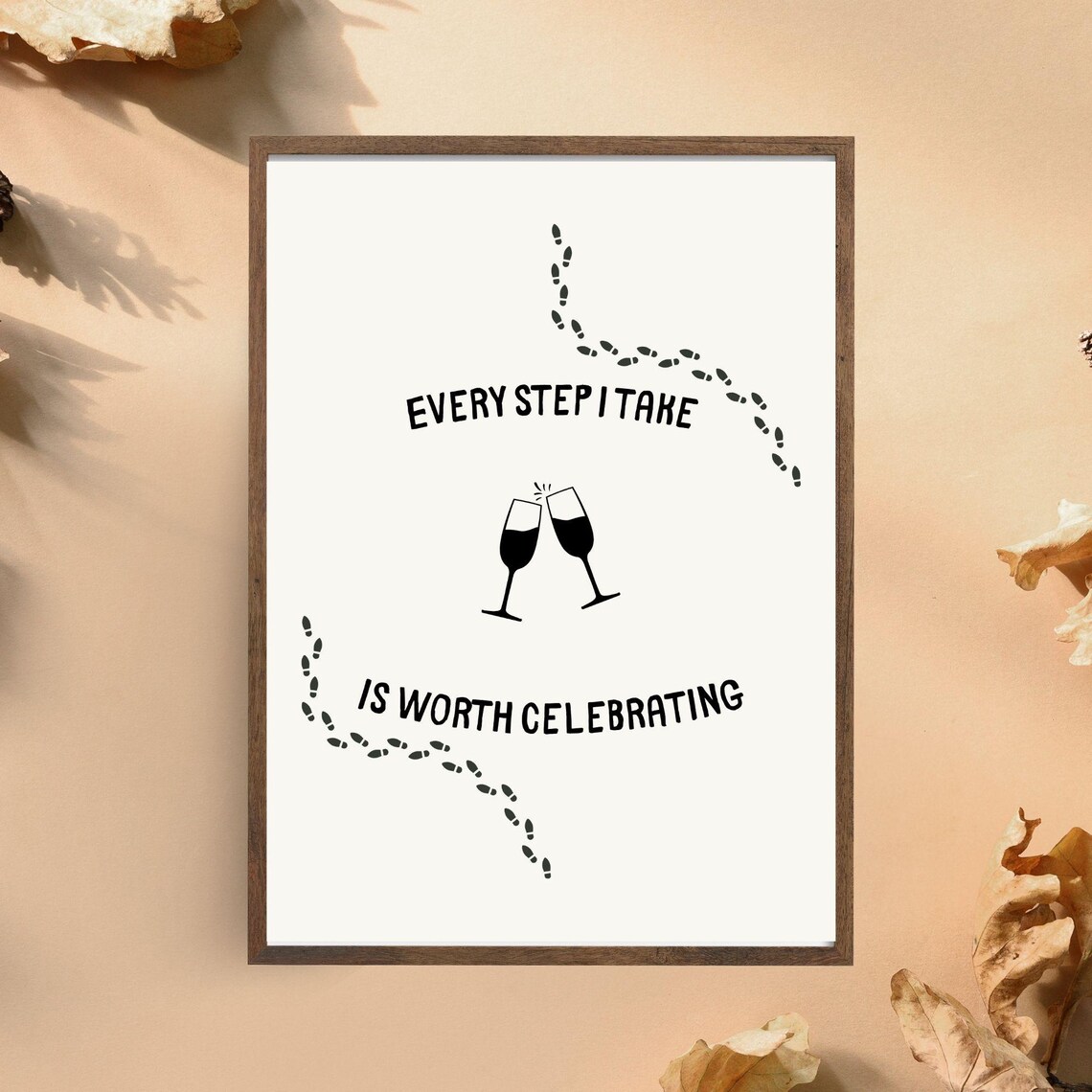 Every Step I Take Is Worth Celebrating Wine Cheers Footprints Minimalist Wall Art Poster - Image 4