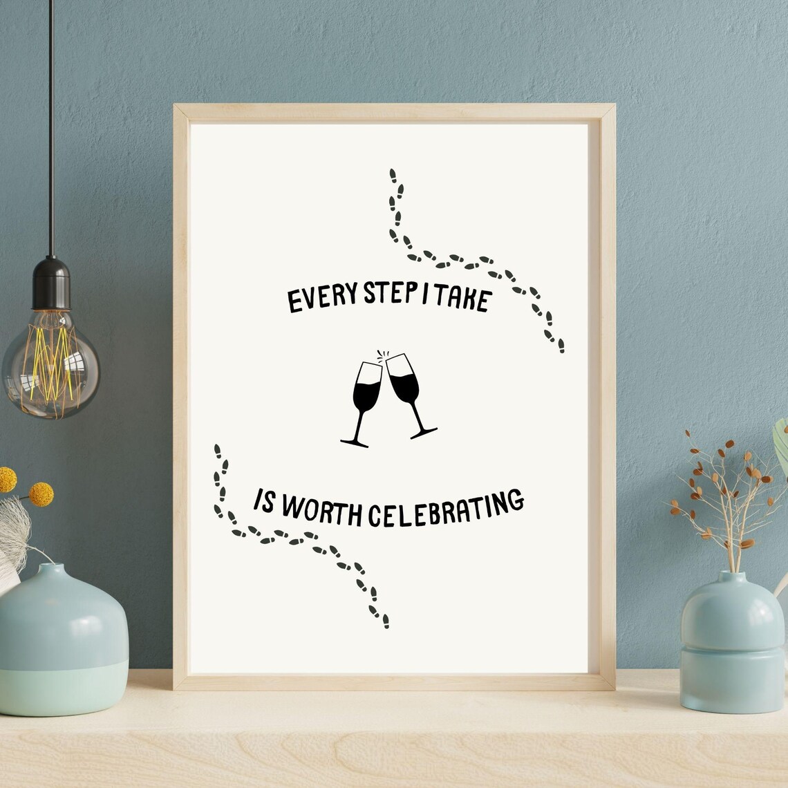 Every Step I Take Is Worth Celebrating Wine Cheers Footprints Minimalist Wall Art Poster - Image 2