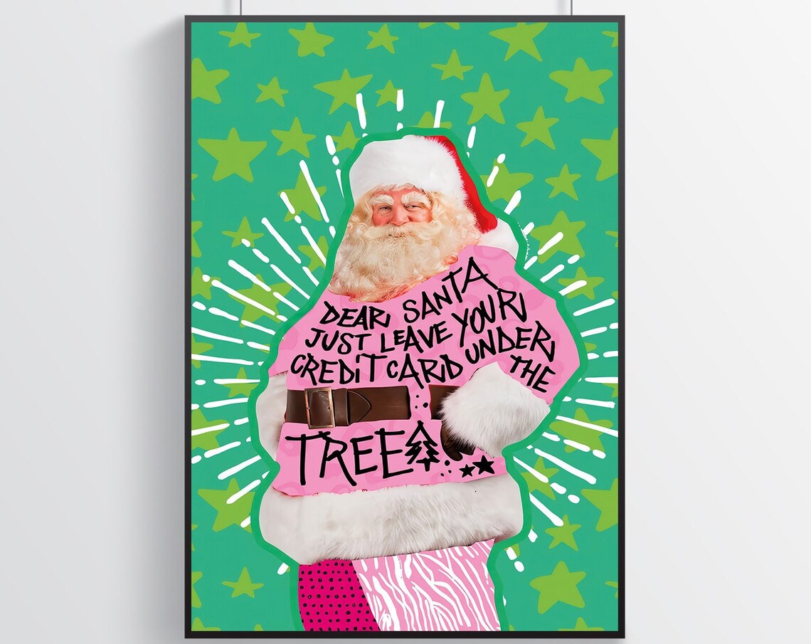Funny Dear Santa Leave Your Credit Card Under The Tree Christmas Poster