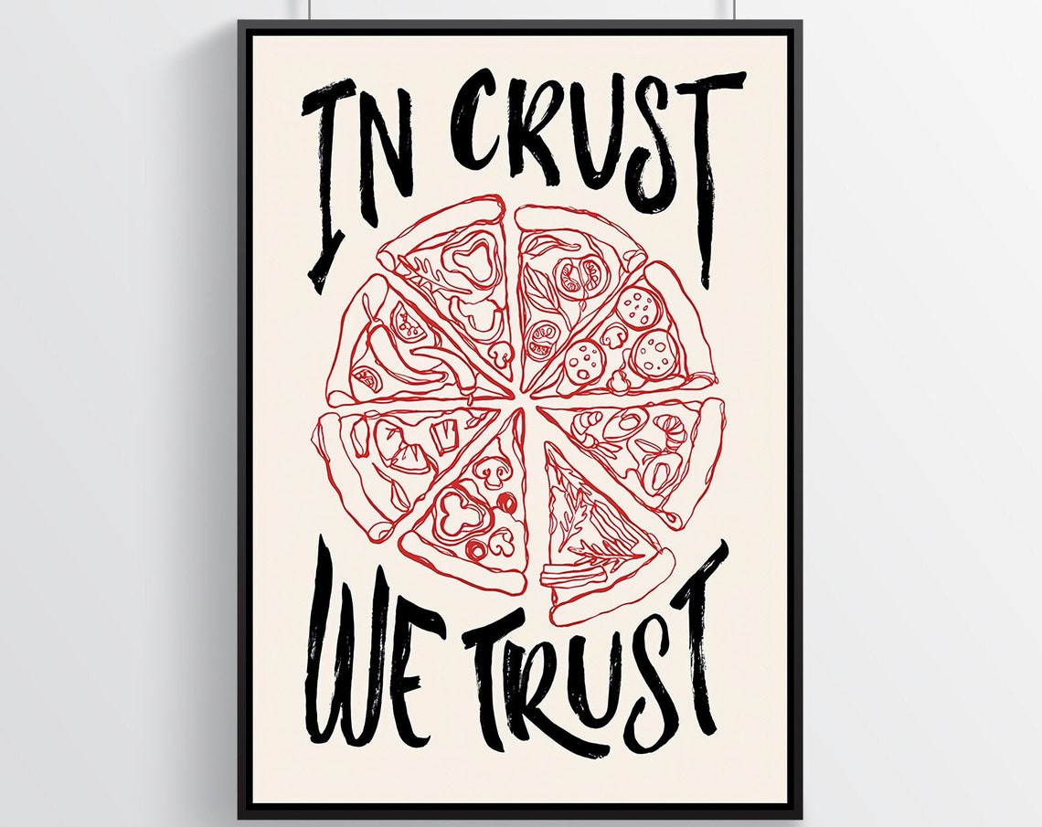 In Crust We Trust Red Ink Pepperoni Pizza Sketch Funny Foodie Poster