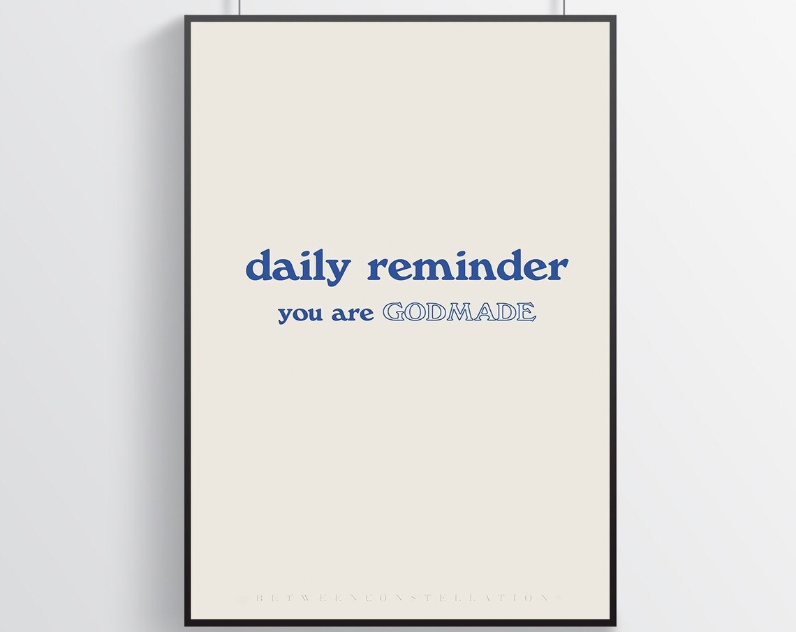 Daily Reminder You Are Godmade Inspirational Faith Quote Poster