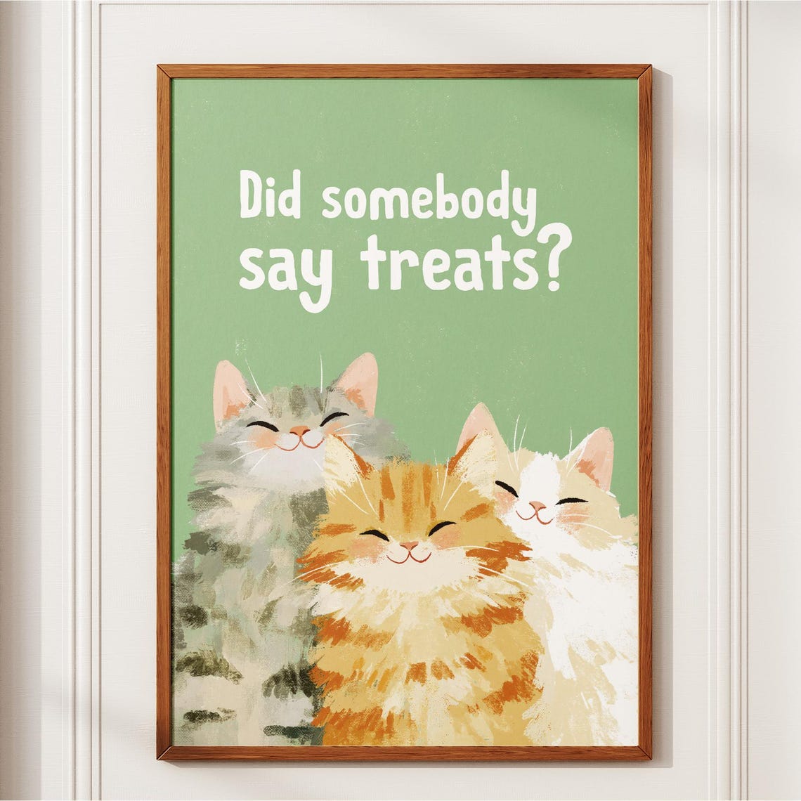 Funny Cat Print Cute Wall Art Three Cats Poster Did Somebody Say Treats Lover Gift Whimsical Pet Decor Kitchen