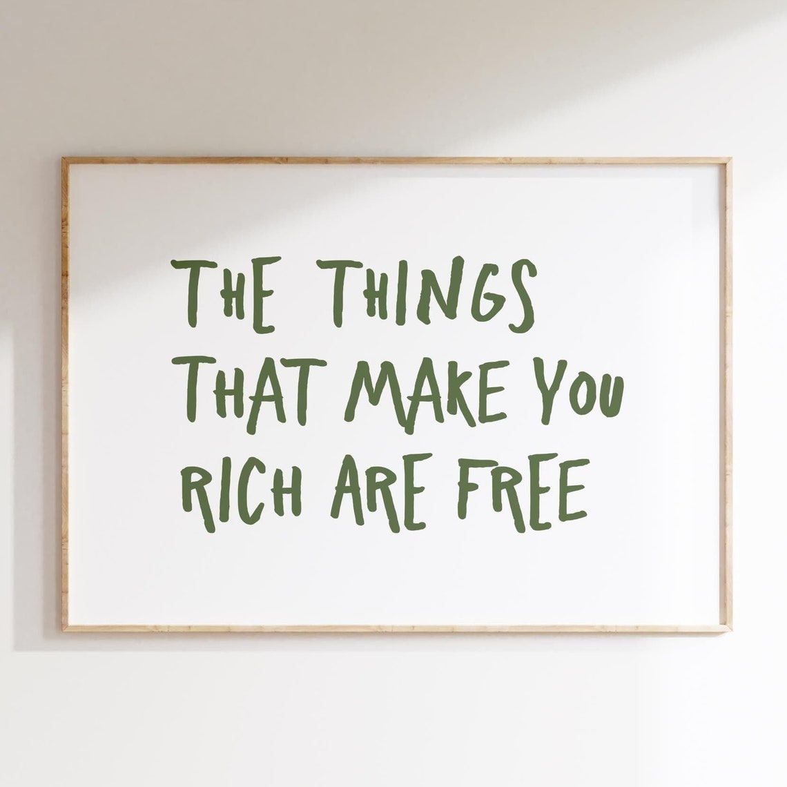 The Things That Make You Rich Are Free Sage Green Hand Lettered Poster