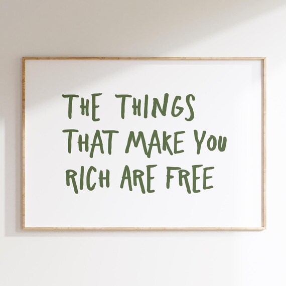 The Things That Make You Rich Are Free Sage Green Hand Lettered Poster