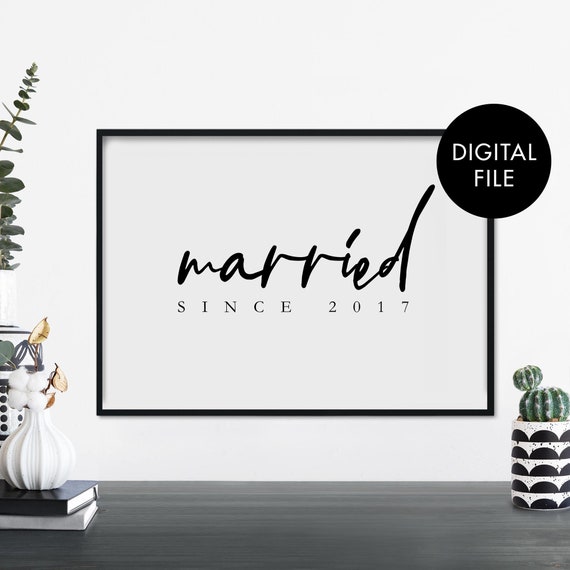Married Since Your Year Text Poster Print Wall Art Personalized Here Jpeg File