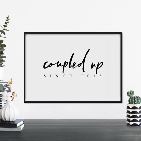 Personalized Coupled Up Since Year Wedding Anniversary Quote Poster
