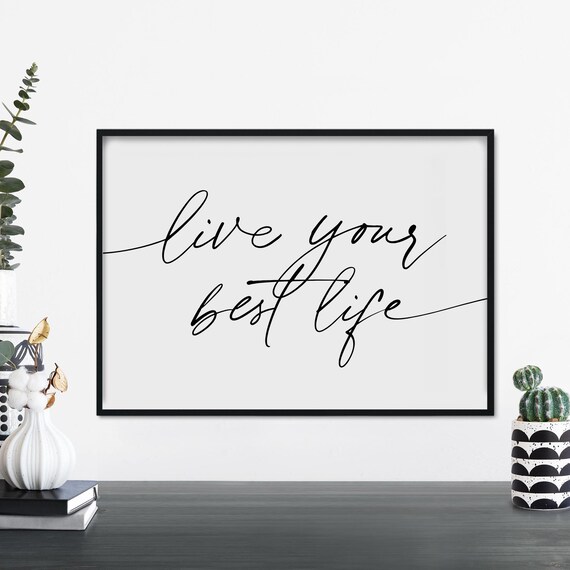 Live Your Best Life Script Motivational Quote Typography Poster