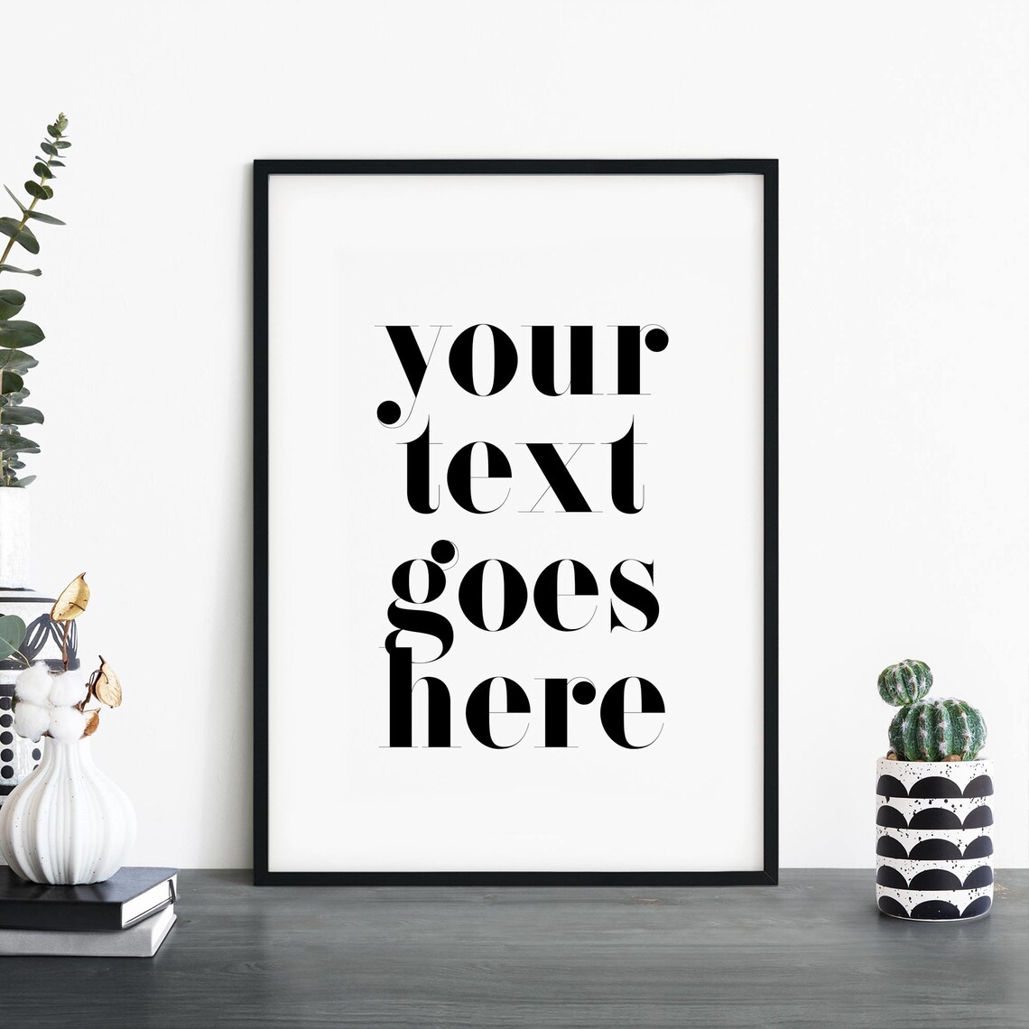 Custom Text Goes Here Bold Serif Personalized Quote Typography Wall Poster