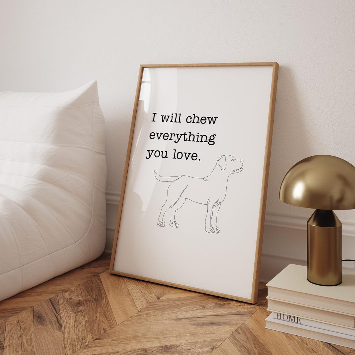 I Will Chew Everything You Love Funny Dog Line Art Quote Poster