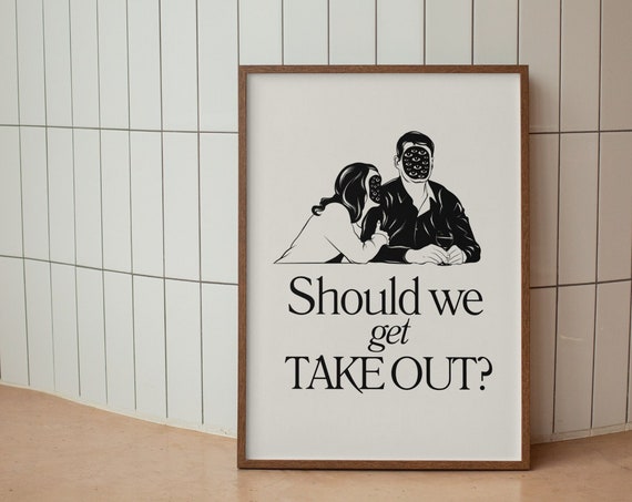 Vintage Funny Kitchen Print Should We Get Takeout Poster Retro Wall Art Cool Dorm Room Decor New House Quirky