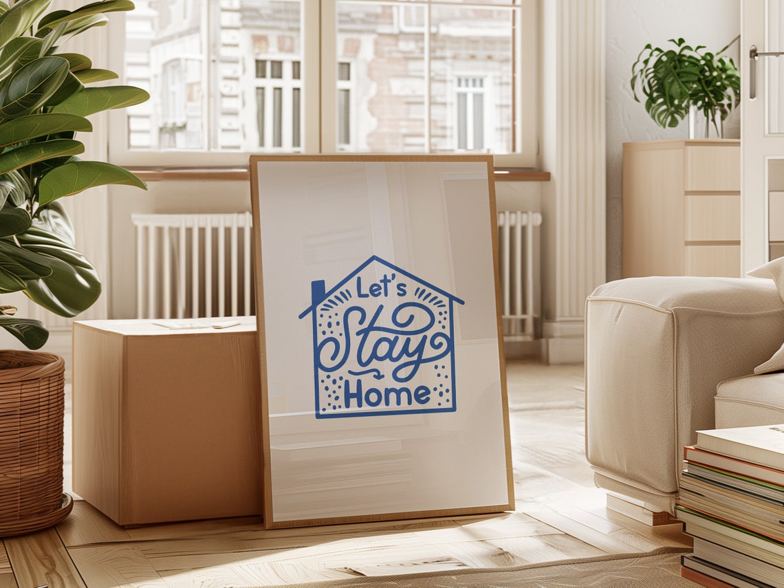 Let's Stay Home Hand Lettered House Blue Script Cozy Quote Print - Image 4