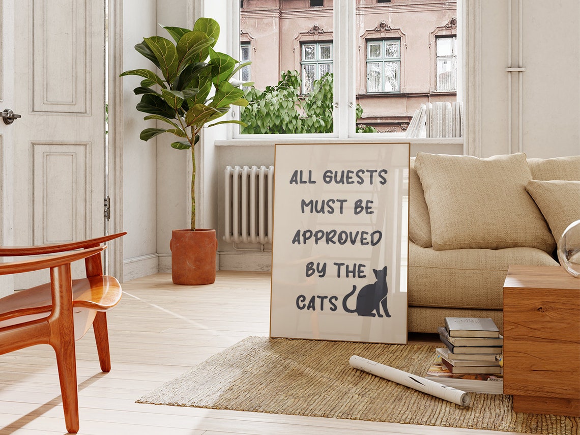 All Guests Must Be Approved By The Cats Cream Funny Cat Poster