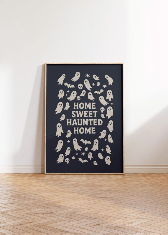 Home Sweet Haunted Halloween Poster Spooky Art Funny Gothic Decor Boo Wall Print Instant