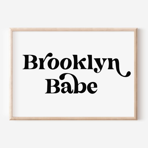Brooklyn Babe Black Script Quote Poster Trendy NYC Apartment Wall Decor