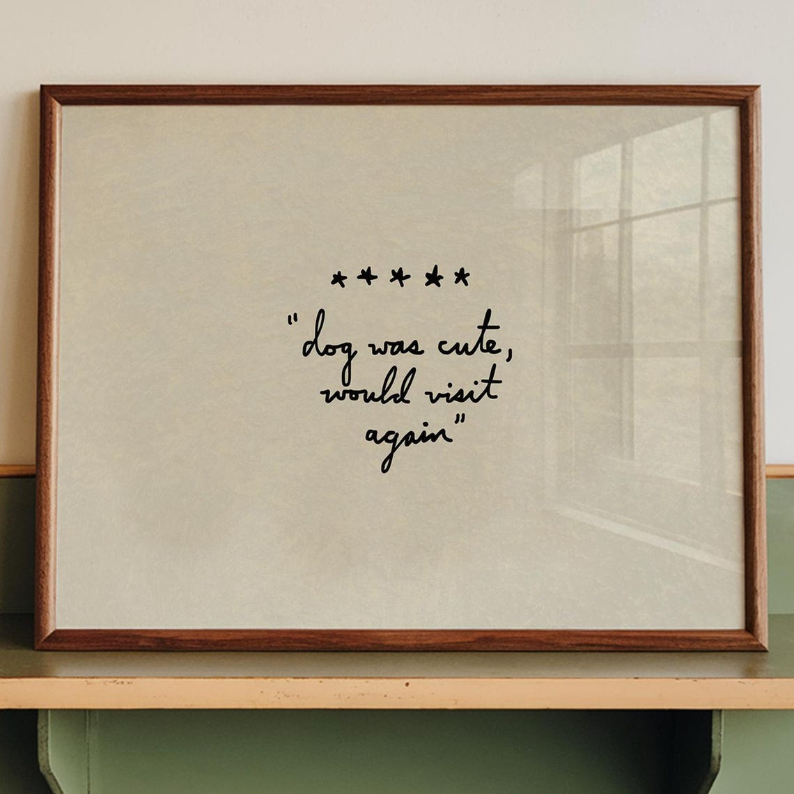 Dog Was Cute Five Star Review Funny Entryway Wall Quote Poster