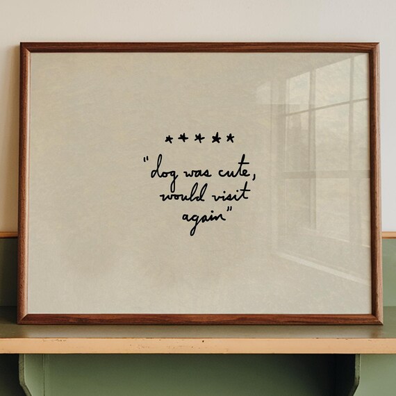 Funny Dog Print Was Cute Five Star Review Entryway Poster Digital Download Horizontal