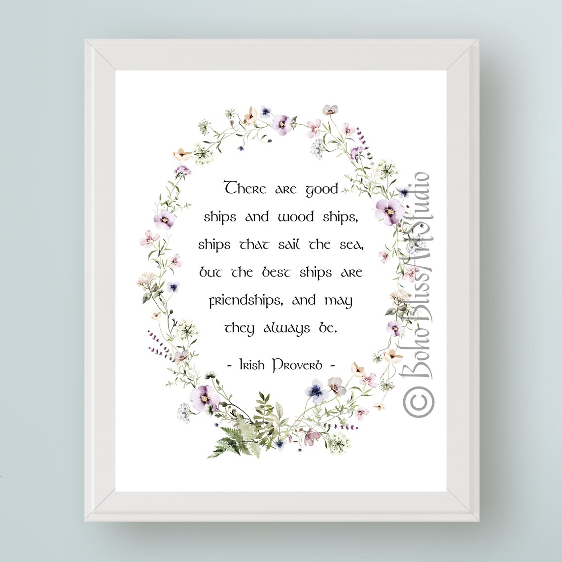 Irish Toast, There Are Good Ships Quote Art Print