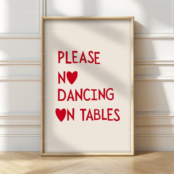 Please No Dancing On Tables Red Heart Font Poster Home Decor Girly Wallartprint Trendy Quote 1 Print