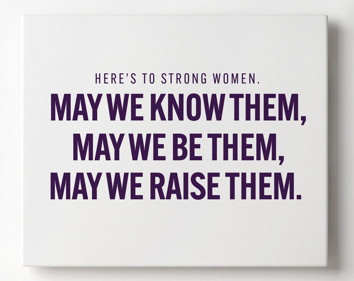 Heres To Strong Women International Womens Day Self Love Hangings Neutral Colored Therapy Room Art Positive Mental Health Mantra