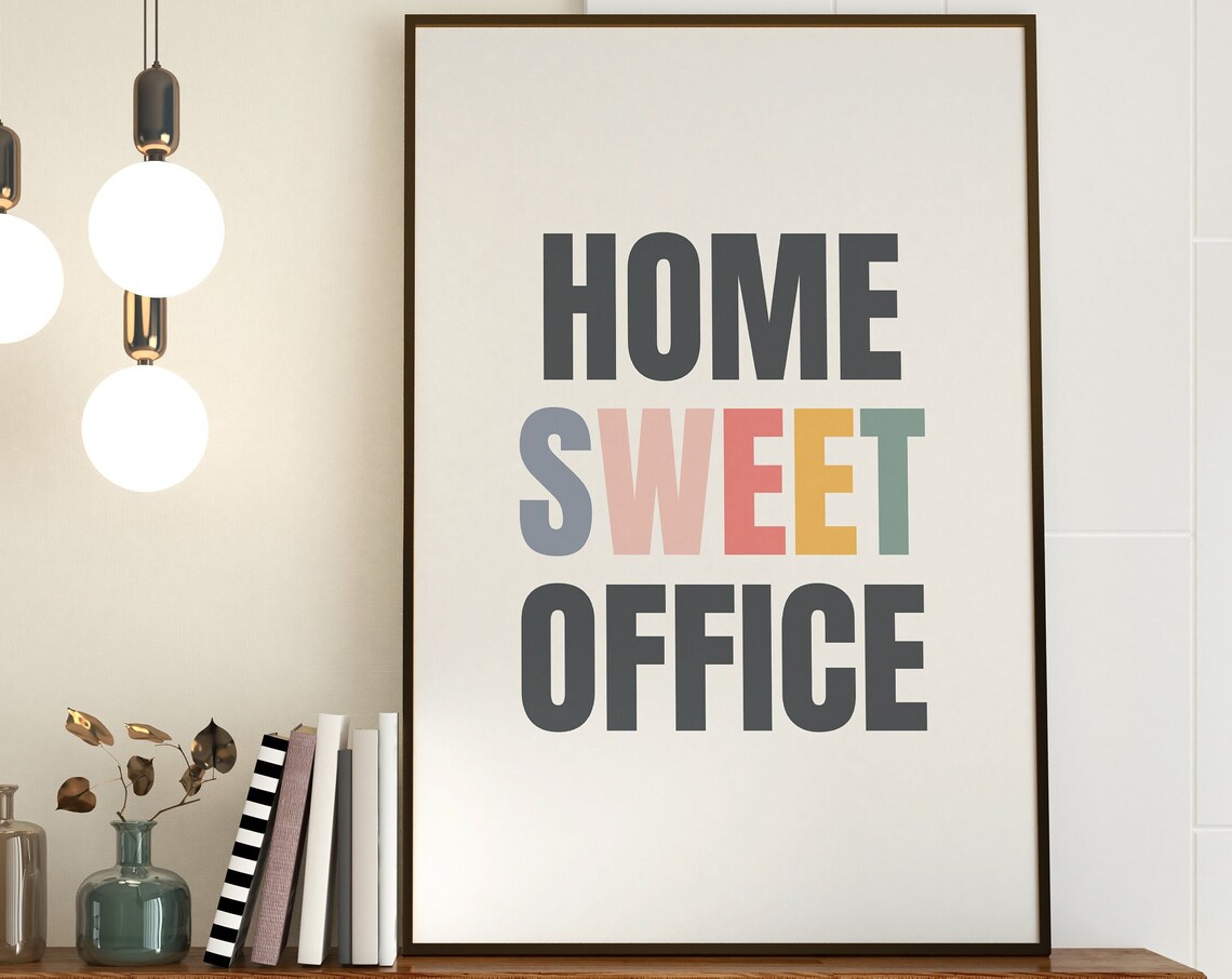 Home Sweet Office Typography Quote Art Print