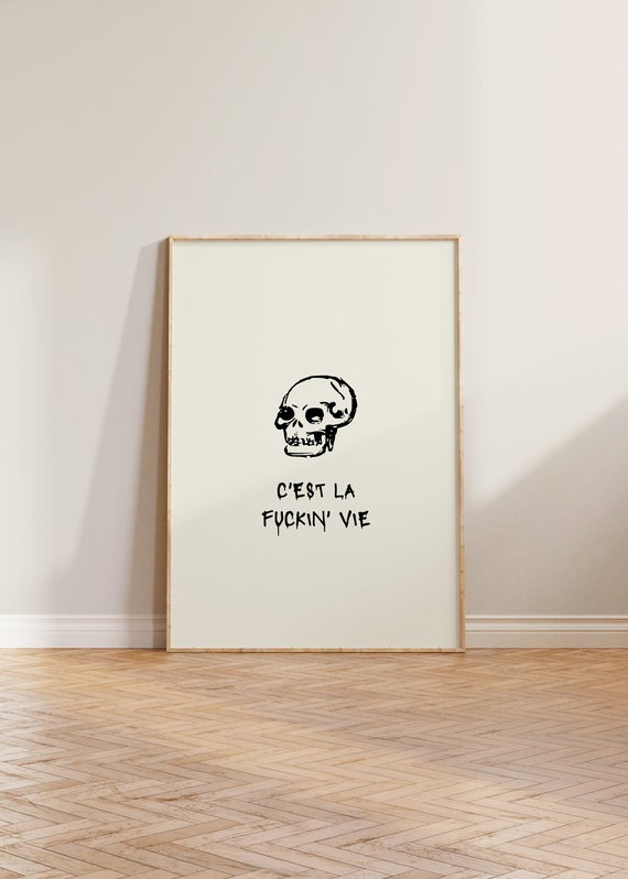 Cest La Vie Skull Humor Art Print, Eclectic Decor