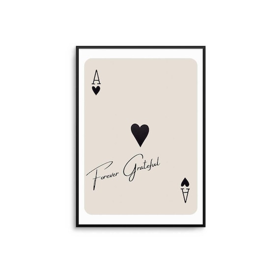 Ace Of Hearts Forever Grateful Motivational Poster