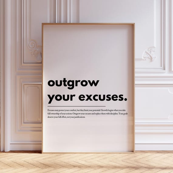 Outgrow Your Excuses Affirmation Poster Positive Quote Motivational Wall Art Self Care Print Mental Health