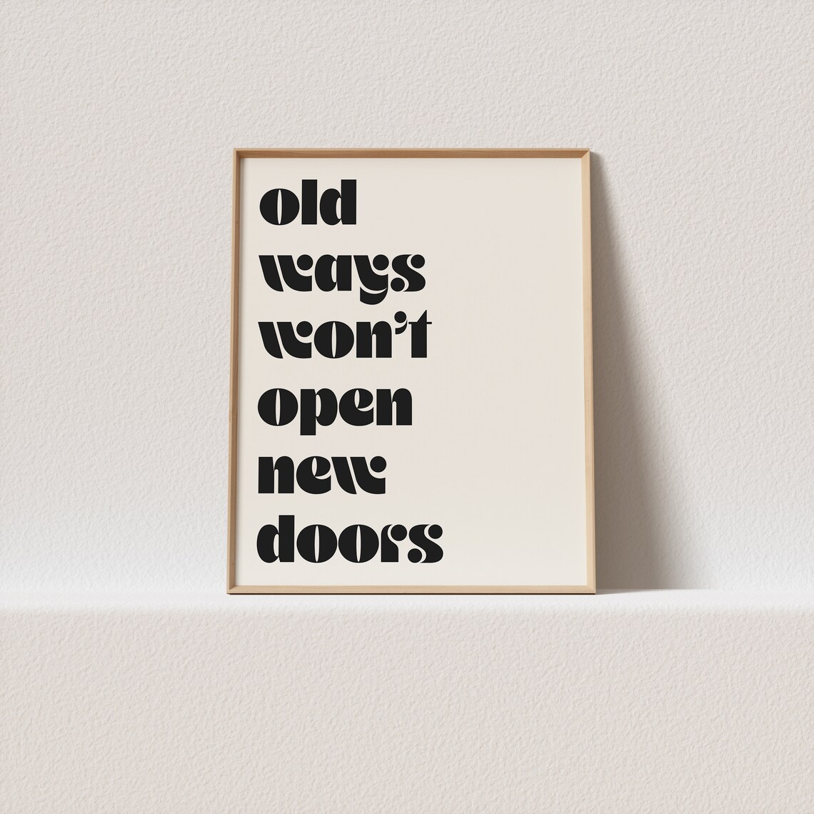 Old Ways Won't Open New Doors Retro Typography Art Print