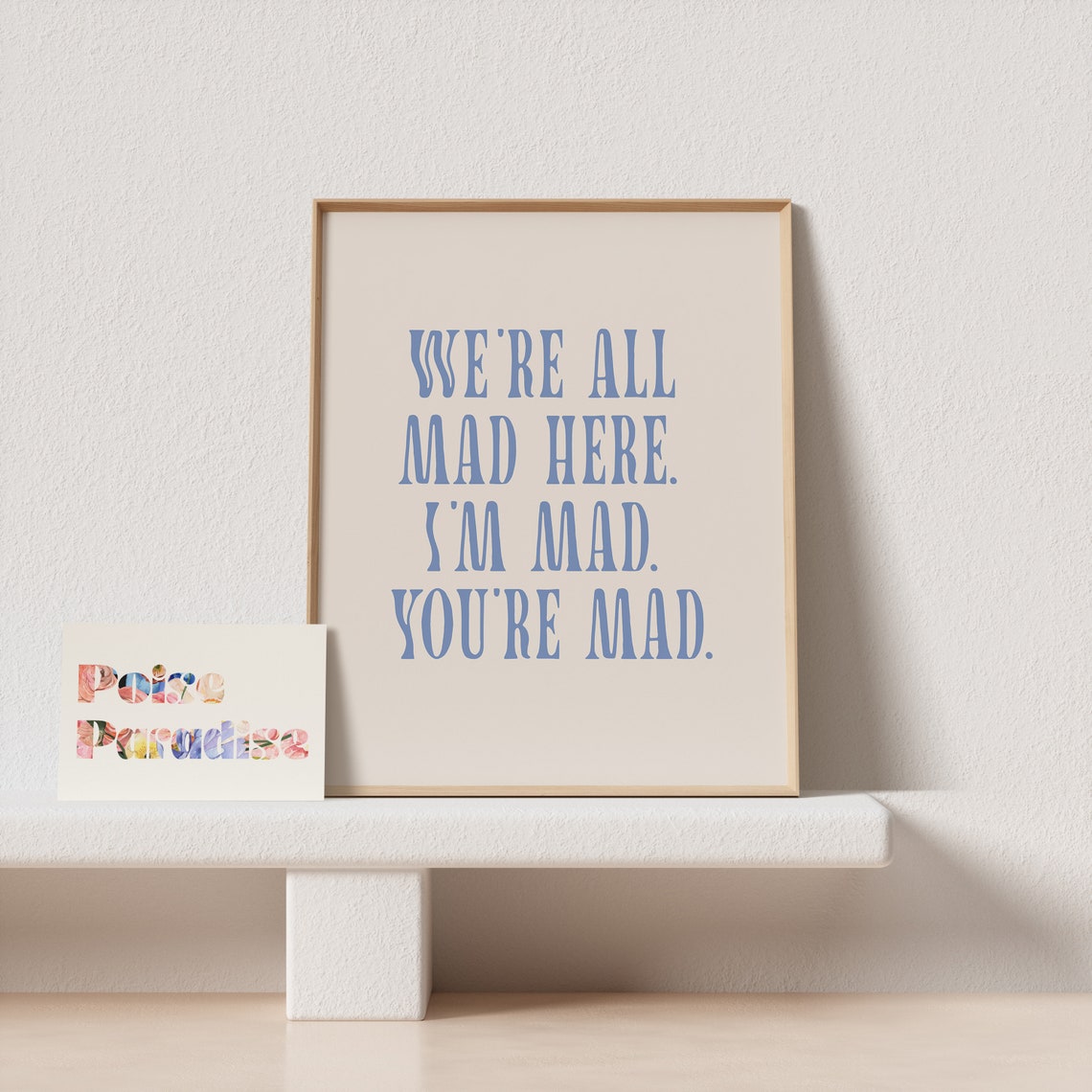 We Are All Mad Here Alice Quote Poster in Dusty Blue Vintage Serif - Image 4